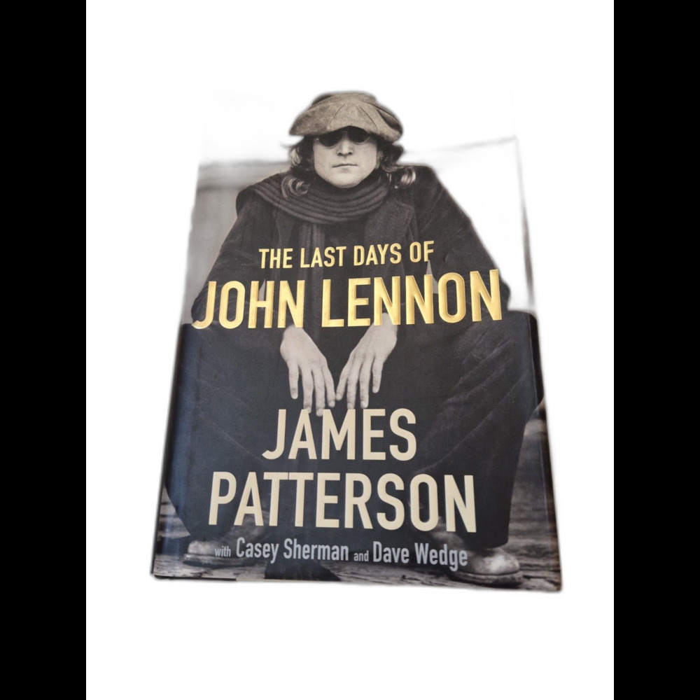 The Last Days of John Lennon James Patterson 1st Edition Hardcover 2020 Beatles